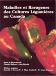 Maladies et ravageurs des cultures légumières au Canada